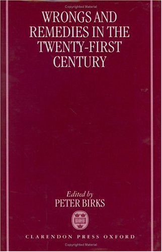 Wrongs and Remedies in the Twenty-First Century   1996 9780198262923 Front Cover