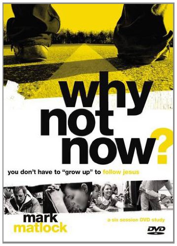 Why Not Now? Leader's Guide with DVD You Don't Have to 'Grow up' to Follow Jesus N/A 9780310895923 Front Cover