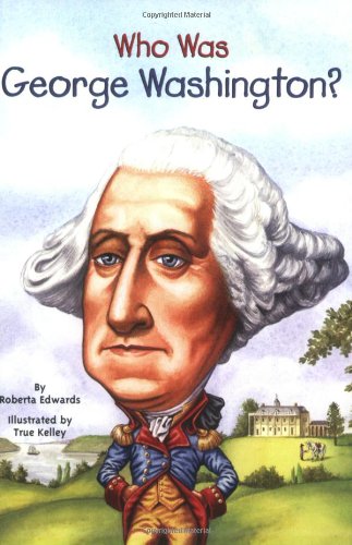 Who Was George Washington?   2009 9780448448923 Front Cover