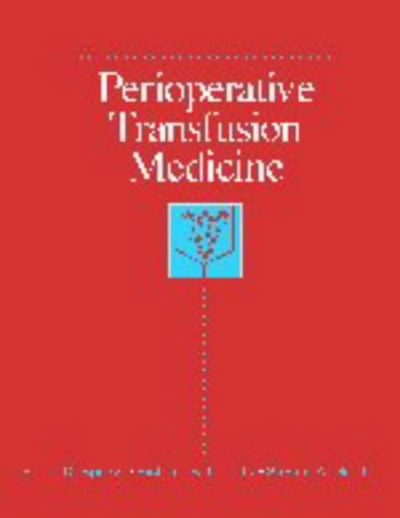 Perioperative Transfusion Medicine  2nd 1997 9780683078923 Front Cover