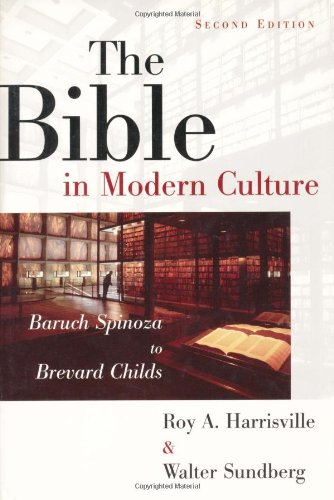Bible in Modern Culture Baruch Spinoza to Brevard Childs 2nd 2002 (Expanded) 9780802839923 Front Cover