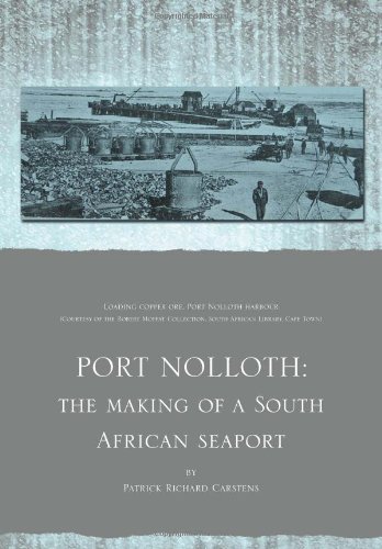 Port Nolloth The making of a South African Seaport  2011 9781465347923 Front Cover