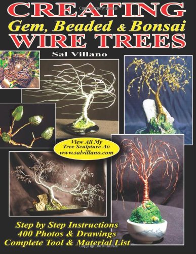Creating Gem, Beaded and Bonsai Wire Trees  N/A 9781482742923 Front Cover