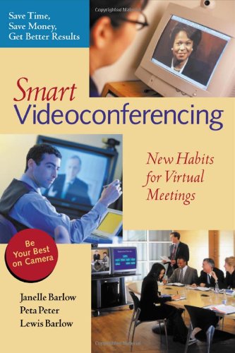 Smart Videoconferencing New Habits for Virtual Meetings  2002 9781576751923 Front Cover