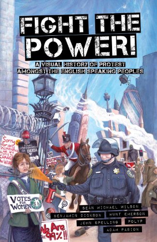 Fight the Power! A Visual History of Protest among the English Speaking Peoples N/A 9781609804923 Front Cover
