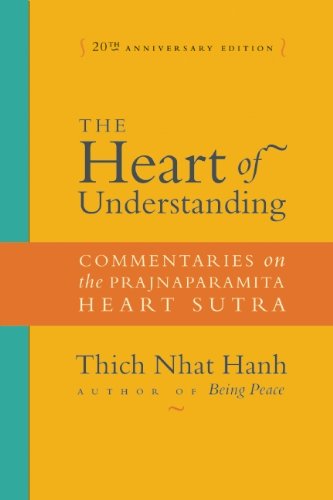 Heart of Understanding Commentaries on the Prajnaparamita Heart Sutra 2nd 2009 (Revised) 9781888375923 Front Cover