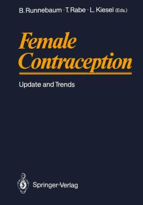 Female Contraception Update and Trends  1988 9783642737923 Front Cover