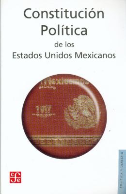 Constitucion Politica de Los Estados Unidos Mexicanos 2nd 1994 9789681680923 Front Cover