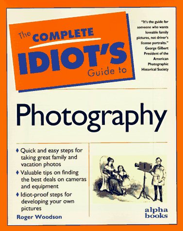 Complete Idiot's Guide to Photography   1996 9780028610924 Front Cover