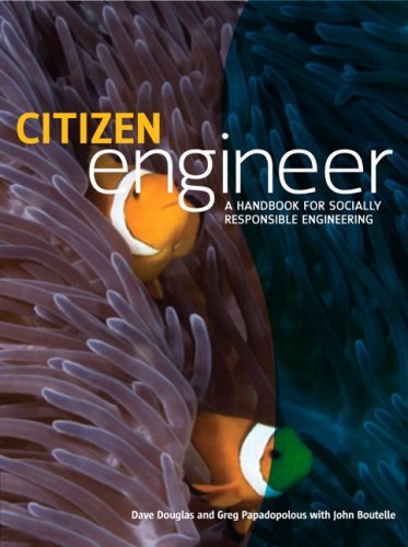 Citizen Engineer A Handbook for Socially Responsible Engineering  2010 9780137143924 Front Cover