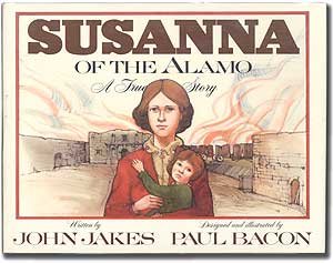 Susanna of the Alamo A True Story N/A 9780152005924 Front Cover