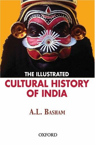 Illustrated Cultural History of India   2007 9780195691924 Front Cover