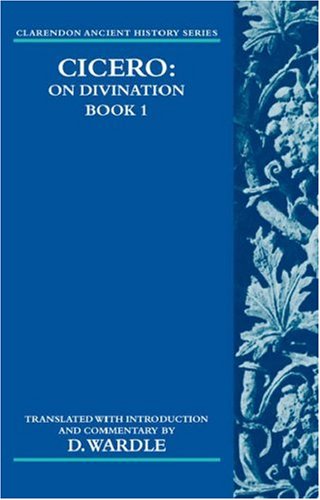 Cicero on Divination Book 1  2006 9780199297924 Front Cover
