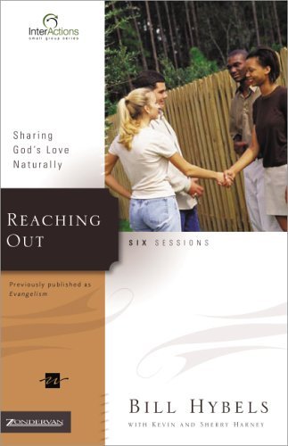 Reaching Out Sharing God's Love Naturally  2005 (Revised) 9780310265924 Front Cover