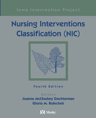 Nursing Interventions Classification (NIC)  4th 2004 (Revised) 9780323023924 Front Cover