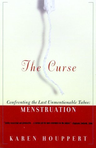 Curse Confronting the Last Unmentionable Taboo: Menstruation N/A 9780374526924 Front Cover