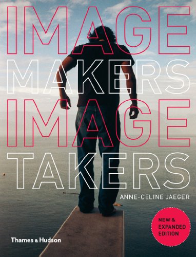 Image Makers Image Takers The Essential Guide to Photography by Those in the Know 2nd 2010 (Guide (Instructor's)) 9780500288924 Front Cover