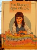 Ann Elizabeth Signs With Love  N/A 9780570041924 Front Cover
