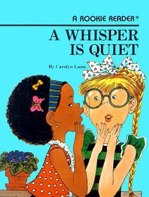 Whisper Is Quiet  PrintBraille  9780613375924 Front Cover