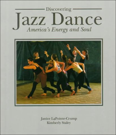 Discovering Jazz Dance America's Energy and Soul  1992 9780697113924 Front Cover