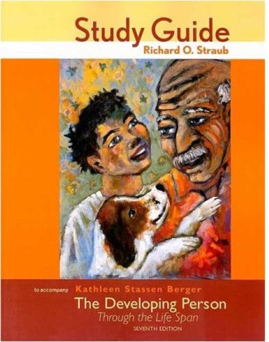 Study Guide for Developing Person Through the Life Span  7th 2008 (Revised) 9780716760924 Front Cover