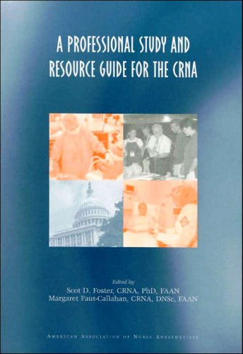 Professional Study and Resource Guide for the CRNA 1st 2001 9780970027924 Front Cover