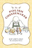 Polish Cheesemaker  N/A 9781480273924 Front Cover