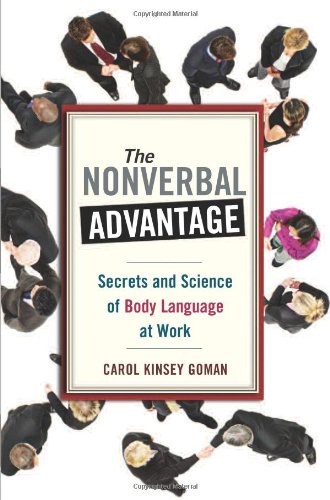 Nonverbal Advantage Secrets and Science of Body Language at Work  2008 9781576754924 Front Cover