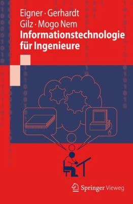 Informationstechnologie Fï¿½r Ingenieure   2012 9783642248924 Front Cover