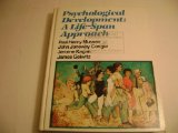 Psychological Development : A Life-Span Approach  1979 9780060446925 Front Cover