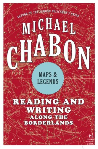 Maps and Legends Reading and Writing along the Borderlands N/A 9780061650925 Front Cover