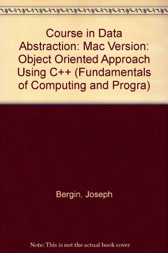 Data Abstraction The Object-Oriented Approach Using C++, Macintosh Set 1st 1994 9780079116925 Front Cover