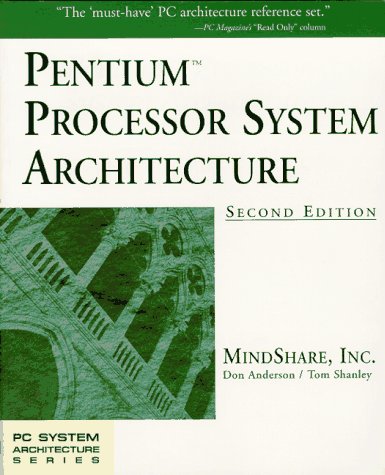 Pentium Processor System Architecture  2nd 1995 (Revised) 9780201409925 Front Cover