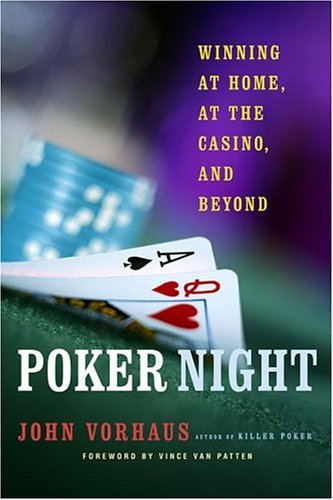 Poker Night Winning at Home, at the Casino, and Beyond  2004 (Revised) 9780312334925 Front Cover