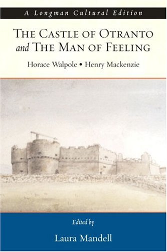 Castle of Otranto and the Man of Feeling   2007 9780321398925 Front Cover