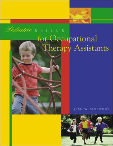 Pediatric Skills for Occupational Therapy Assistants   2000 9780323000925 Front Cover