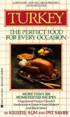 Turkey The Perfect Food for Every Occasion! N/A 9780425140925 Front Cover
