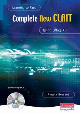 Learning to Pass Complete New CLAIT Using Office XP N/A 9780435462925 Front Cover