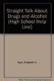 Straight Talk about Drugs and Alcohol  N/A 9780440213925 Front Cover