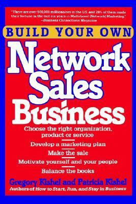 Build Your Own Network Sales Business   1991 9780471536925 Front Cover