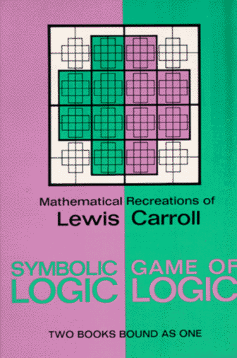 Symbolic Logic and the Game of Logic  N/A 9780486204925 Front Cover