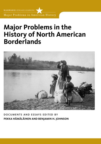 Major Problems in the History of North American Borderlands   2012 9780495916925 Front Cover