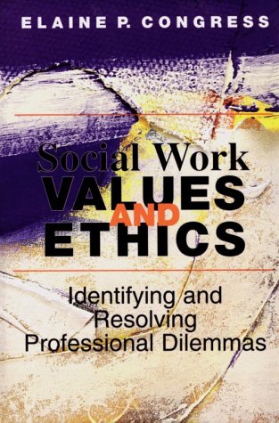 Social Work Values and Ethics Identifying and Resolving Professional Dilemmas  1999 9780830414925 Front Cover