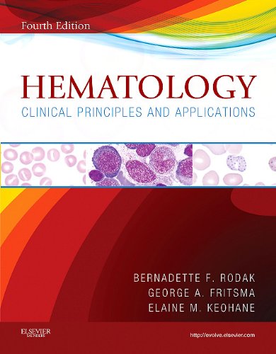 Hematology Clinical Principles and Applications 4th 2012 9781437706925 Front Cover