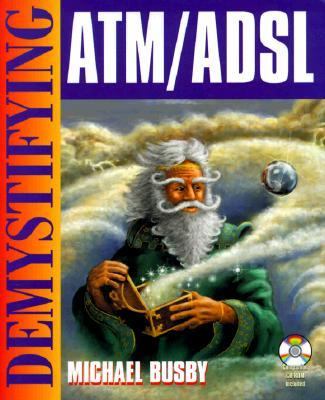 Demystifying ATM/ADSL   1998 9781556225925 Front Cover