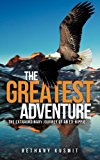 Greatest Adventure  N/A 9781624197925 Front Cover