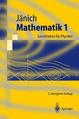Mathematik 1 Geschrieben Fï¿½r Physiker 2nd 2005 9783540213925 Front Cover