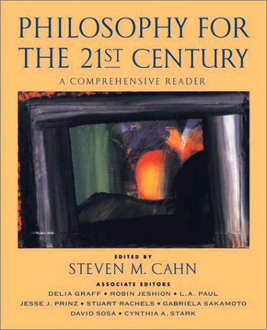 Philosophy for the 21st Century A Comprehensive Reader  2002 9780195147926 Front Cover