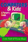 Computers and Kids A Parent's Guide  1995 9780207187926 Front Cover