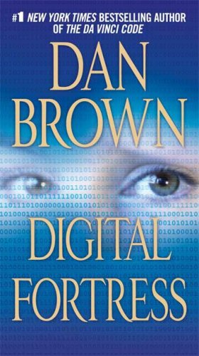 Digital Fortress A Thriller 2nd (Revised) 9780312944926 Front Cover